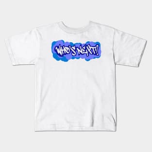 Yoru Who's Next? Kids T-Shirt